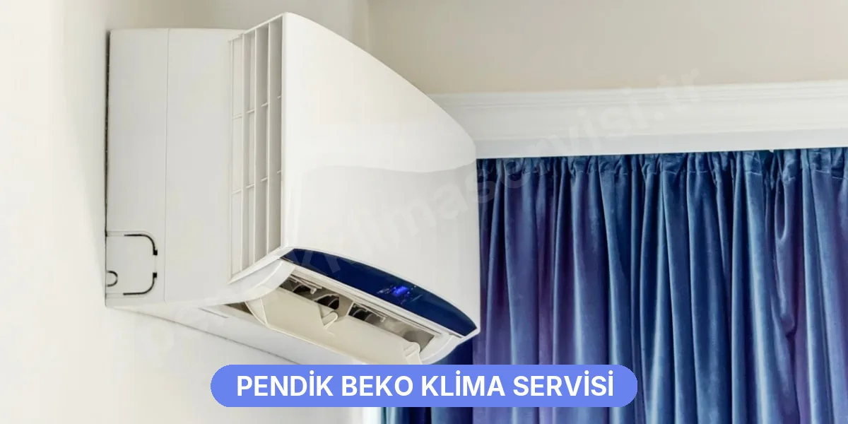 Pendik Beko Klima Servisi