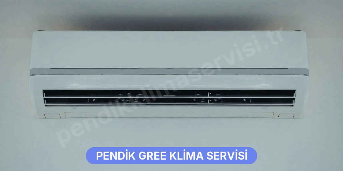 Pendik Gree Klima Servisi
