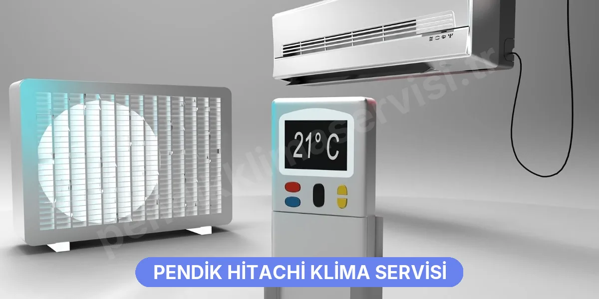 Pendik Hitachi Klima Servisi