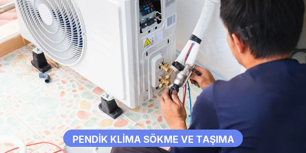 Pendik Klima Sökme ve Taşıma
